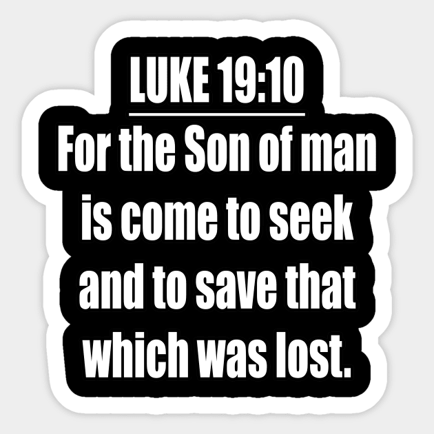 Luke 19:10 King James Version (KJV) Sticker by Holy Bible Verses